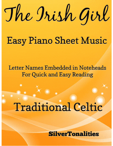 Irish Girl Easy Piano Sheet Music (arr. SilverTonalities)