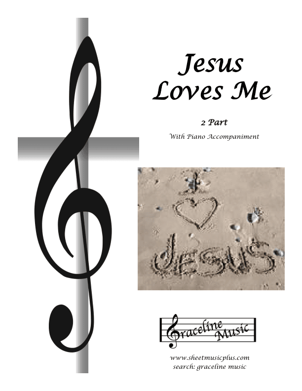 Jesus Loves Me 2 Part