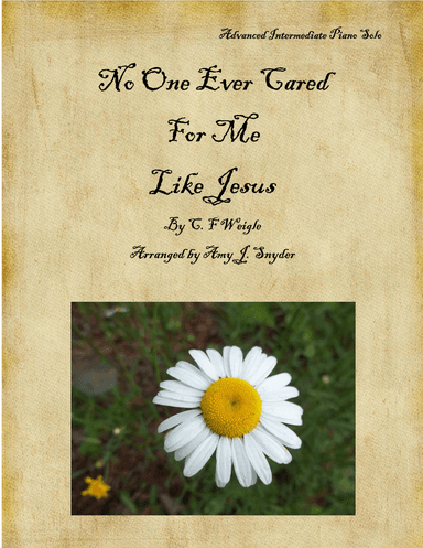 No One Ever Cared For Me Like Jesus (arr. Amy J. Snyder)