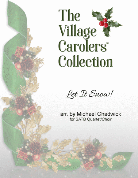 Let It Snow! Let It Snow! Let It Snow! (arr. Michael Chadwick)