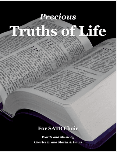 Precious Truths of Life - SATB Choir