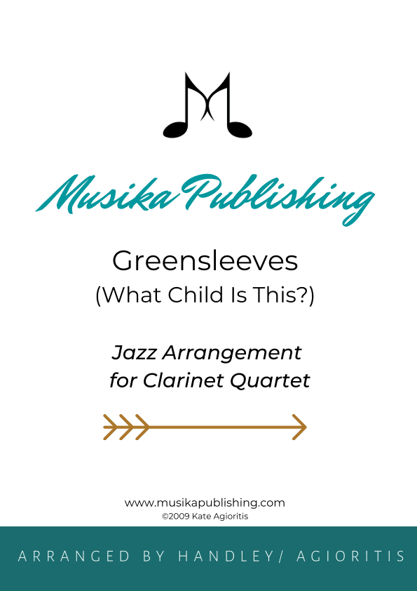 Greensleeves (What Child Is This?) - Jazz Arrangement for Clarinet Quartet (arr. Agioritis/Handley)