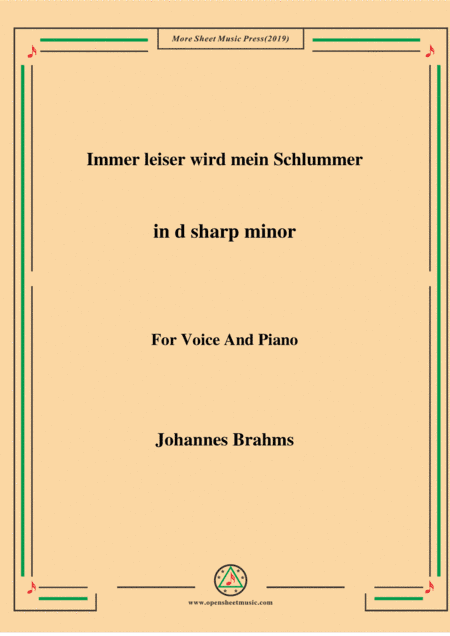 Brahms-Immer leiser wird mein Schlummer in d sharp minor,for voice and piano (arr. MSM)