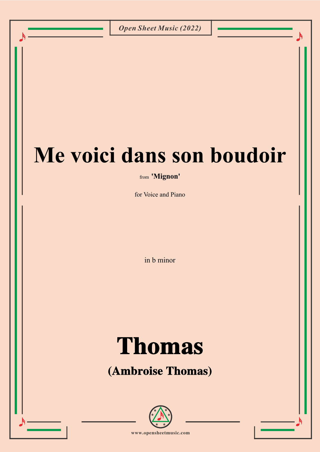 A. Thomas-Me voici dans son boudoir,from Mignon,in b minor,for Voice and Piano (arr. OSM Press)