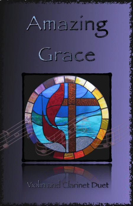 Amazing Grace, Gospel style for Violin and Clarinet Duet (arr. David McKeown)
