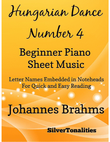 Hungarian Dance Number 4 Beginner Piano Sheet Music (arr. SilverTonalities)