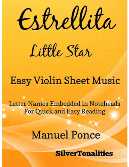 Estrellita Little Star Easy Violin Sheet Music (arr. SilverTonalities)