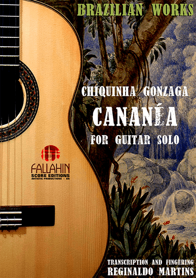CANANÉA - CHIQUINHA GONZAGA - FOR GUITAR SOLO (arr. REGINALDO MARTINS)