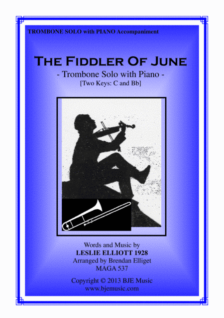 The Fiddler of June - Trombone Solo with Piano accompaniment (arr. Brendan Elliget MAGA 537)