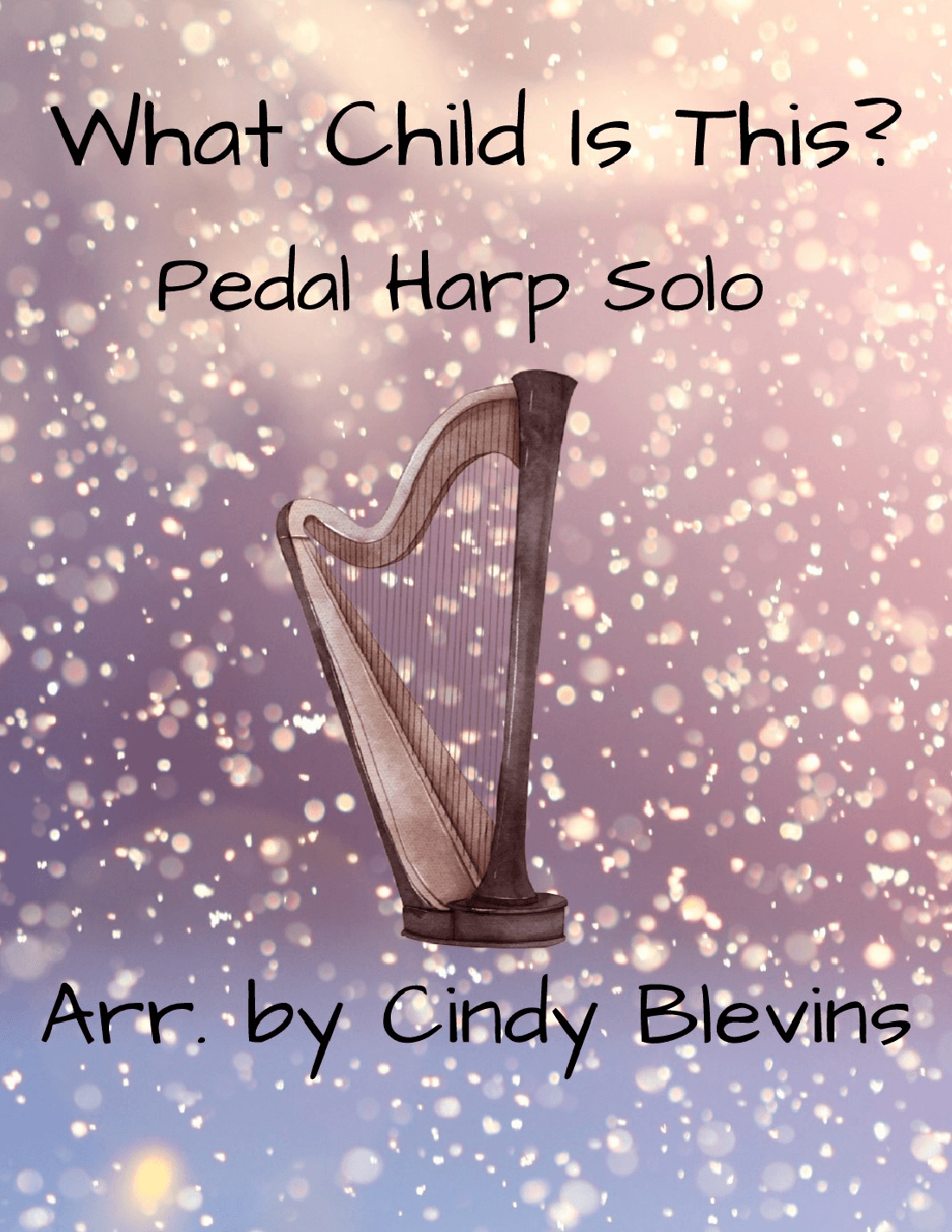 What Child Is This? for pedal harp solo (arr. Cindy Blevins)