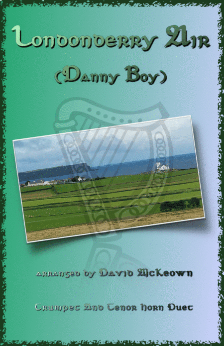 Londonderry Air, (Danny Boy), for Trumpet and Tenor Horn (in E Flat) Duet (arr. David McKeown)