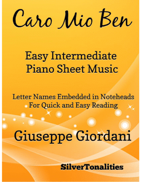 Caro Mio Ben Easy Intermediate Piano Sheet Music (arr. SilverTonalities)