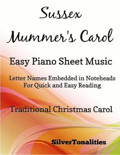 Sussex Mummer’s Carol Easy Piano Sheet Music (arr. SilverTonalities)