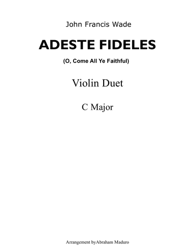 Adeste Fideles (O, Come All Ye Faithful) Violin Duet-Score and Parts (arr. Abraham Maduro)
