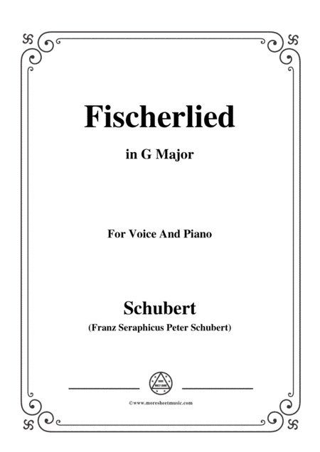Schubert-Fischerlied (Version II),in G Major,for Voice and Piano (arr. MSM)
