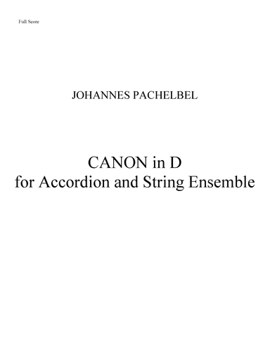 "Pachelbel Canon in D" for Accordion & String Ensemble - Complete Score and Parts (arr. Jon Persson)