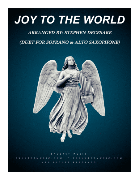 Joy To The World (Duet for Soprano and Alto Saxophone) (arr. Stephen DeCesare)