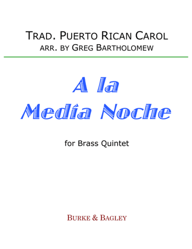 A la Media Noche (arr. Greg Bartholomew)