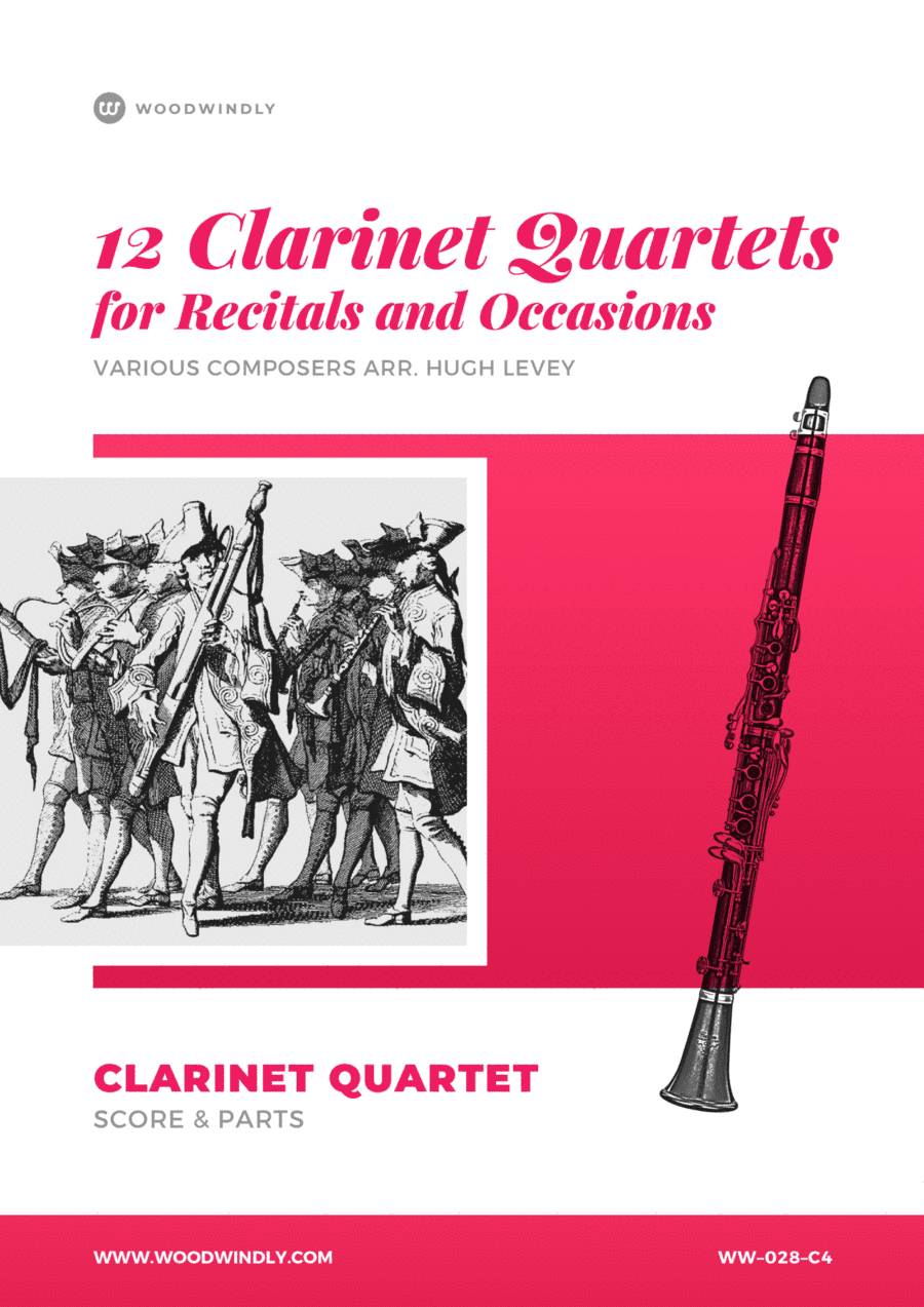 12 Clarinet Quartets for Recitals and Occasions (arr. Hugh Levey)
