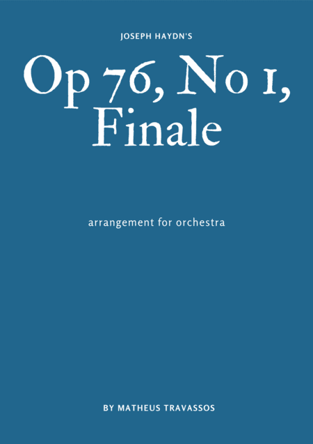 Haydn's Op. 76 No.1 Finale for orchestra (arr. Matheus Travassos)
