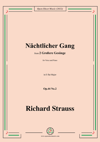 Richard Strauss-Nächtlicher Gang,in E flat Major,Op.44 No.2,for Voice and Piano (arr. Open Cloud)