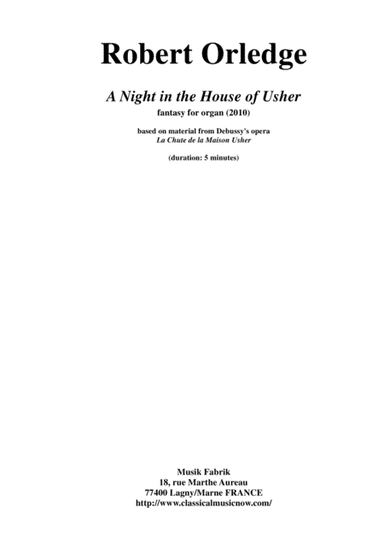 Robert Orledge: A Night in the House of Usher for organ, based on themes from Debussy's La Chute de