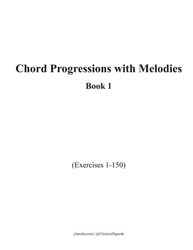 Sight Reading Chord Progressions with Melodies Book 1 | Intermediate-Advanced Exercises 1-150
