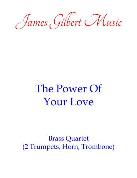 The Power Of Your Love (arr. James Gilbert)