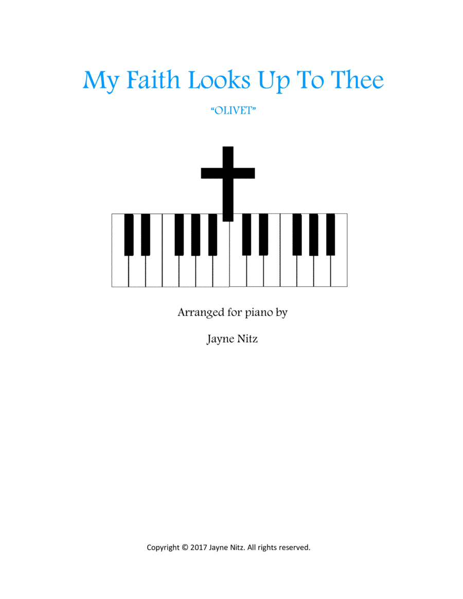 My Faith Looks Up To Thee (arr. Jayne Nitz)