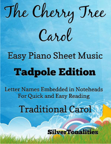 The Cherry Tree Carol Easy Piano Sheet Music 2nd Edition (arr. SilverTonalities)