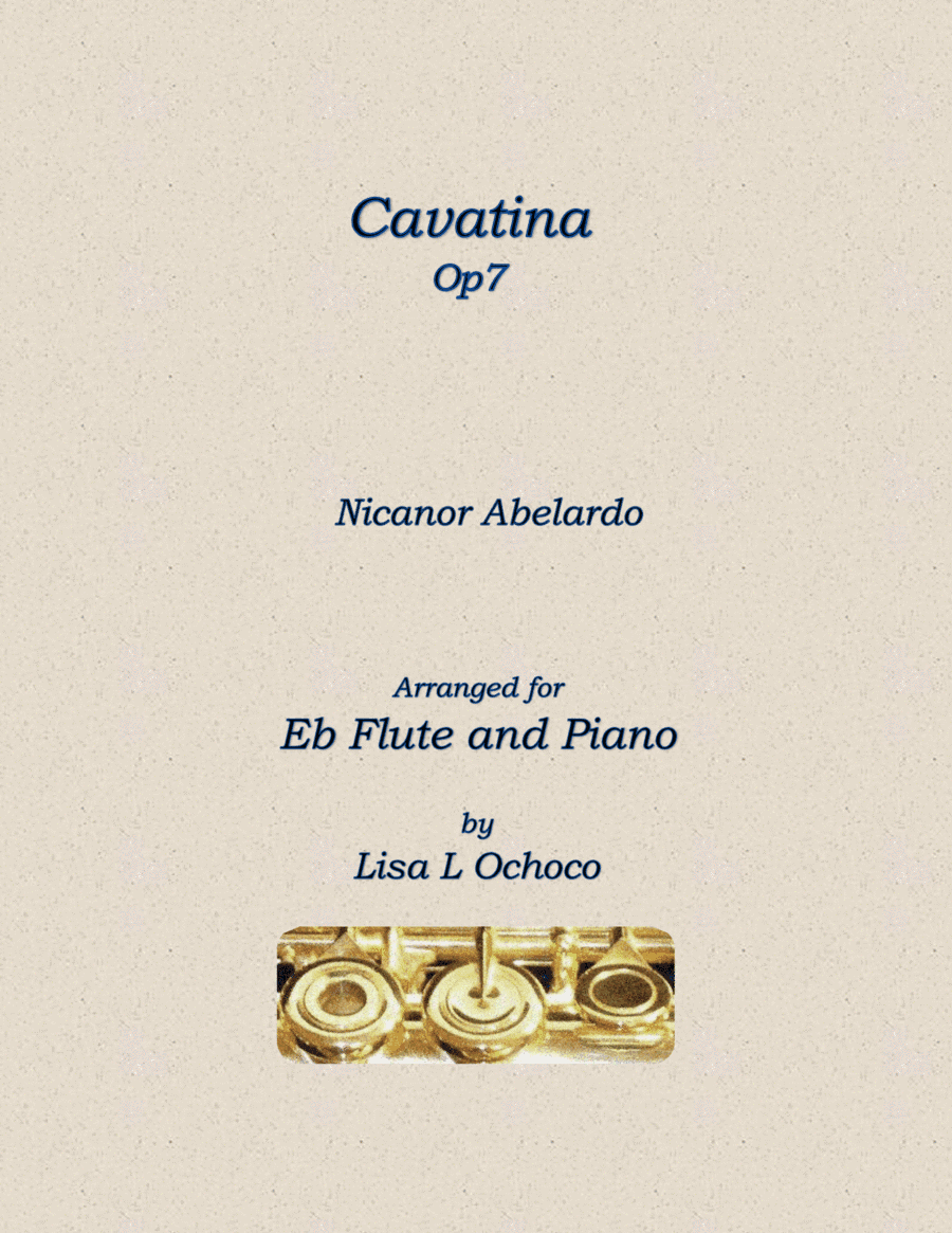 Cavatina Op7 for Eb Flute and piano (arr. Lisa L Ochoco)