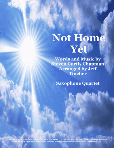Not Home Yet (arr. Jeff Tincher)