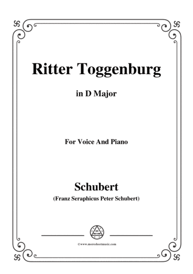 Schubert-Ritter Toggenburg,in D Major,for Voice&Piano (arr. MSM)