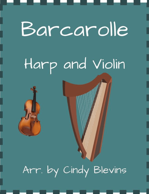 Barcarolle, for Harp and Violin (arr. Cindy Blevins)