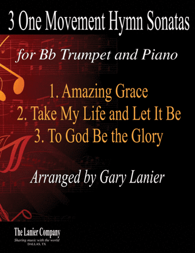 3 ONE MOVEMENT HYMN SONATAS (for Bb Trumpet and Piano with Score/Parts) (arr. Gary Lanier)