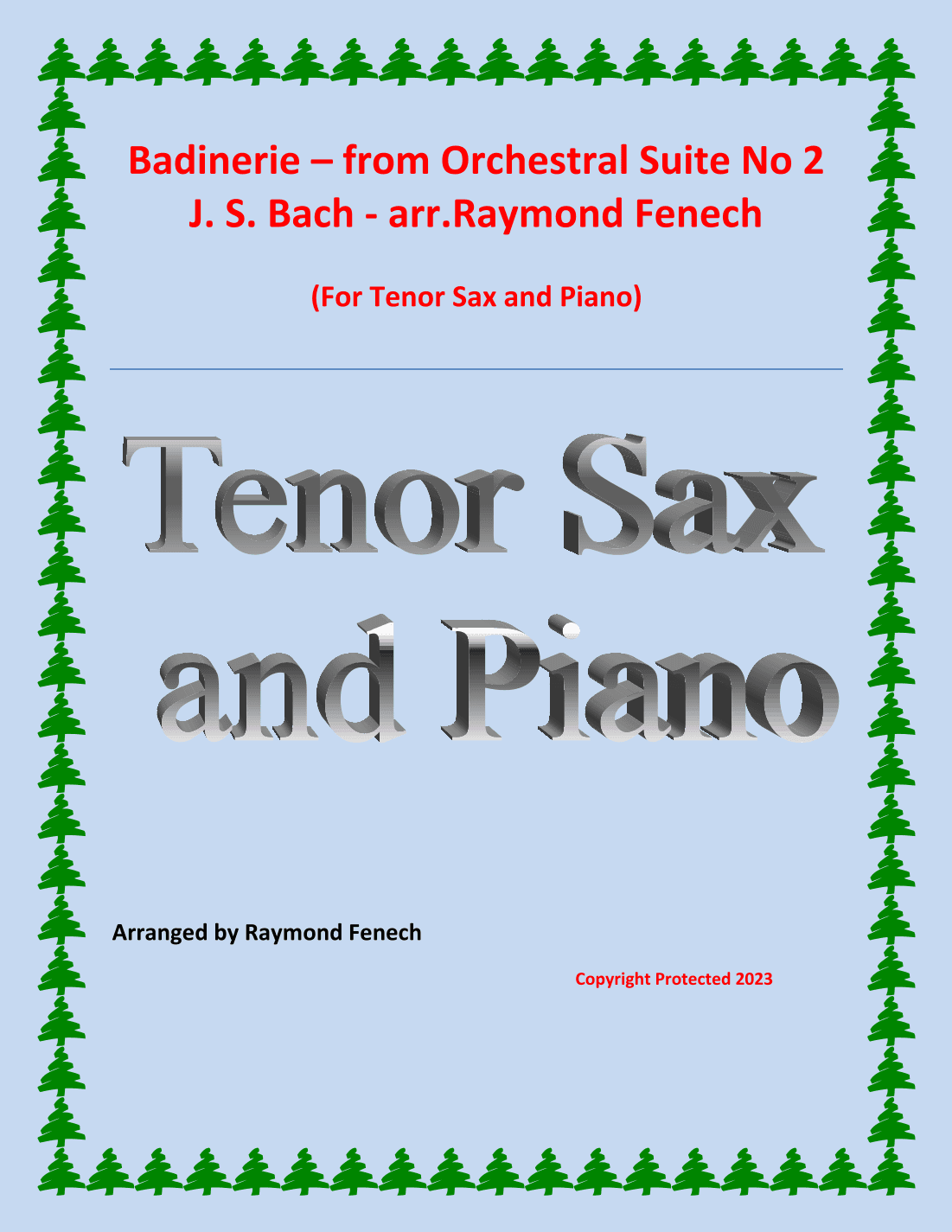 Badinerie - J.S.Bach - for Tenor Sax and Piano (arr. Raymond Fenech)
