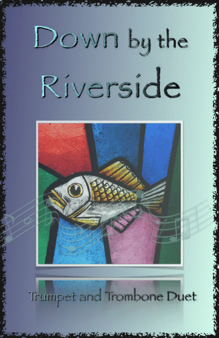 Down by the Riverside, Gospel Hymn for Trumpet and Trombone Duet (arr. David McKeown)