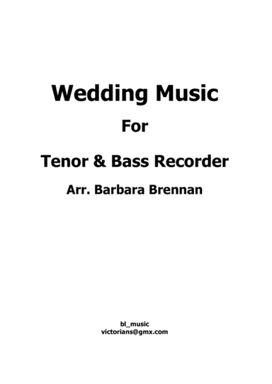 Wedding Music for Tenor and Bass Recorder (arr. Barbara Brennan)