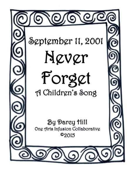 September 11, 2001 Never Forget  A Children's Song