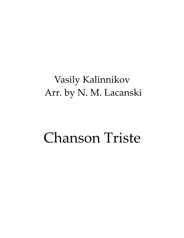 Chanson Triste (arr. Nick Michael Lacanski)