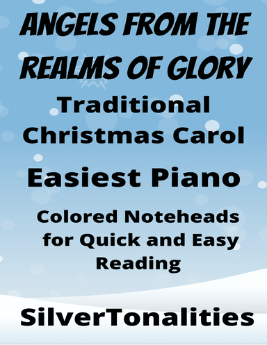 Angels from the Realms of Glory Easiest Piano Sheet Music with Colored Notation (arr. SilverTonalities)