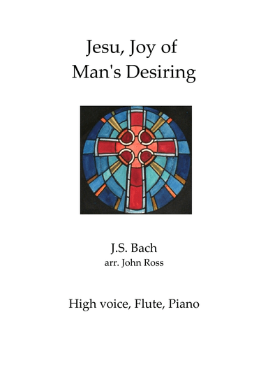Jesu, Joy of Man's Desiring - Soprano or Tenor solo, Flute, Piano (arr. John Ross)