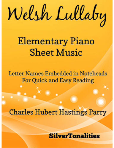 A Welsh Lullaby Elementary Piano Sheet Music (arr. SilverTonalities)