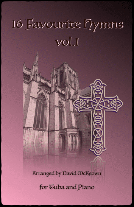 16 Favourite Hymns Vol.1 for Tuba and Piano (arr. David McKeown)