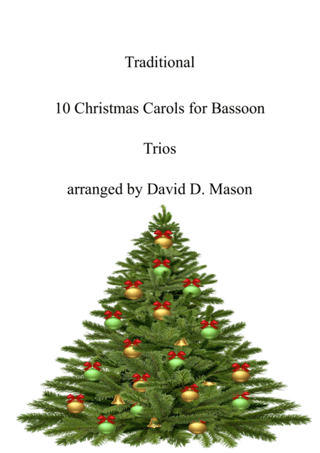 10 Christmas Carols for Bassoon Trio and Piano (arr. David D. Mason)