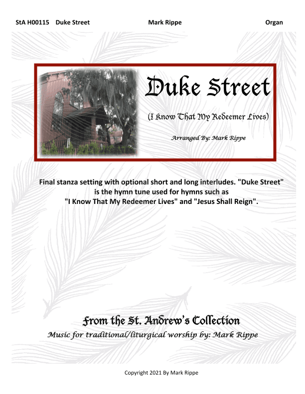 Duke Street (I Know That My Redeemer Lives) (arr. Mark Rippe)