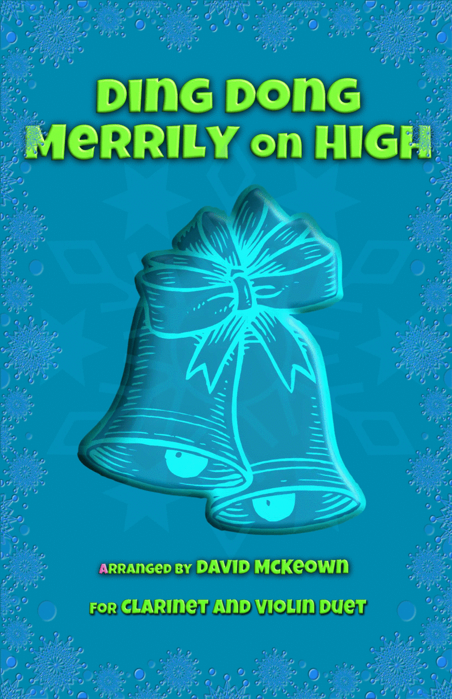 Ding Dong Merrily on High, Jazz Style, for Clarinet and Violin Duet (arr. David McKeown)
