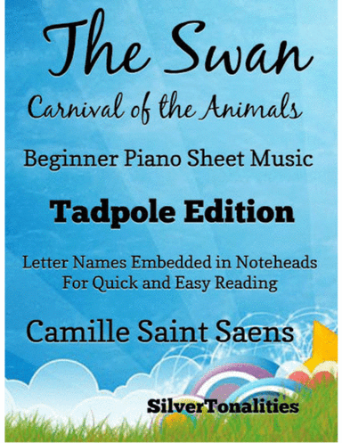 The Swan Carnival of the Animals Beginner Piano Sheet Music 2nd Edition (arr. SilverTonalities)