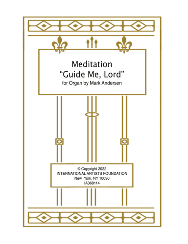 Meditation "Guide Me, Lord" for organ by Mark Andersen