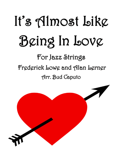 Almost Like Being In Love (arr. Bud Caputo)